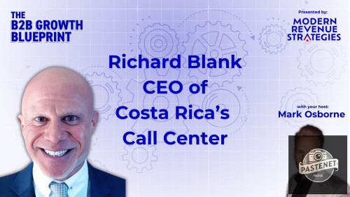 The-B2B-growth-blueprint-podcast-entrepreneur-guest-Richard-Blank-Costa-Ricas-Call-Center.jpg